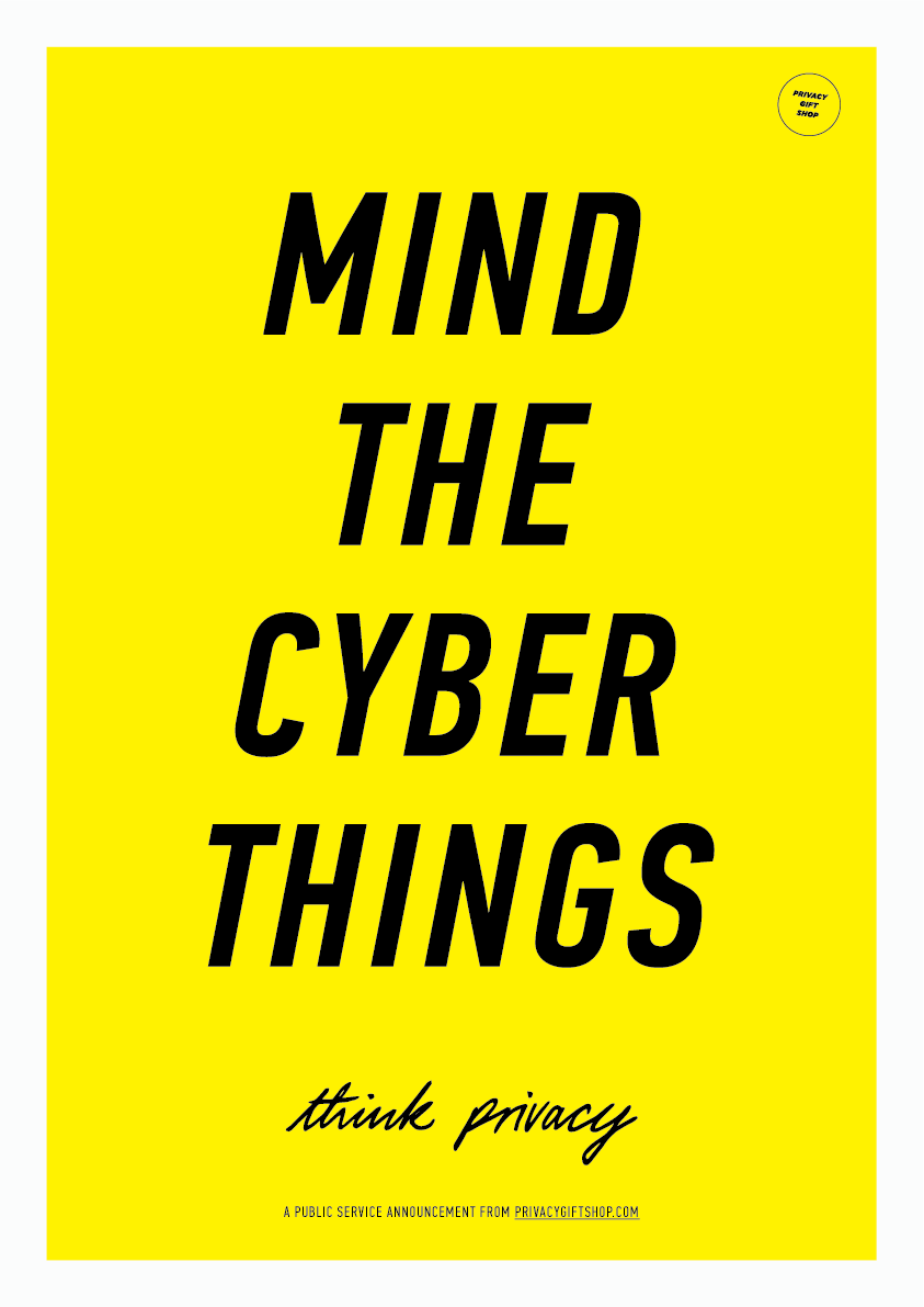 MIND THE CYBER THINGS &copy; Adam Harvey 2016